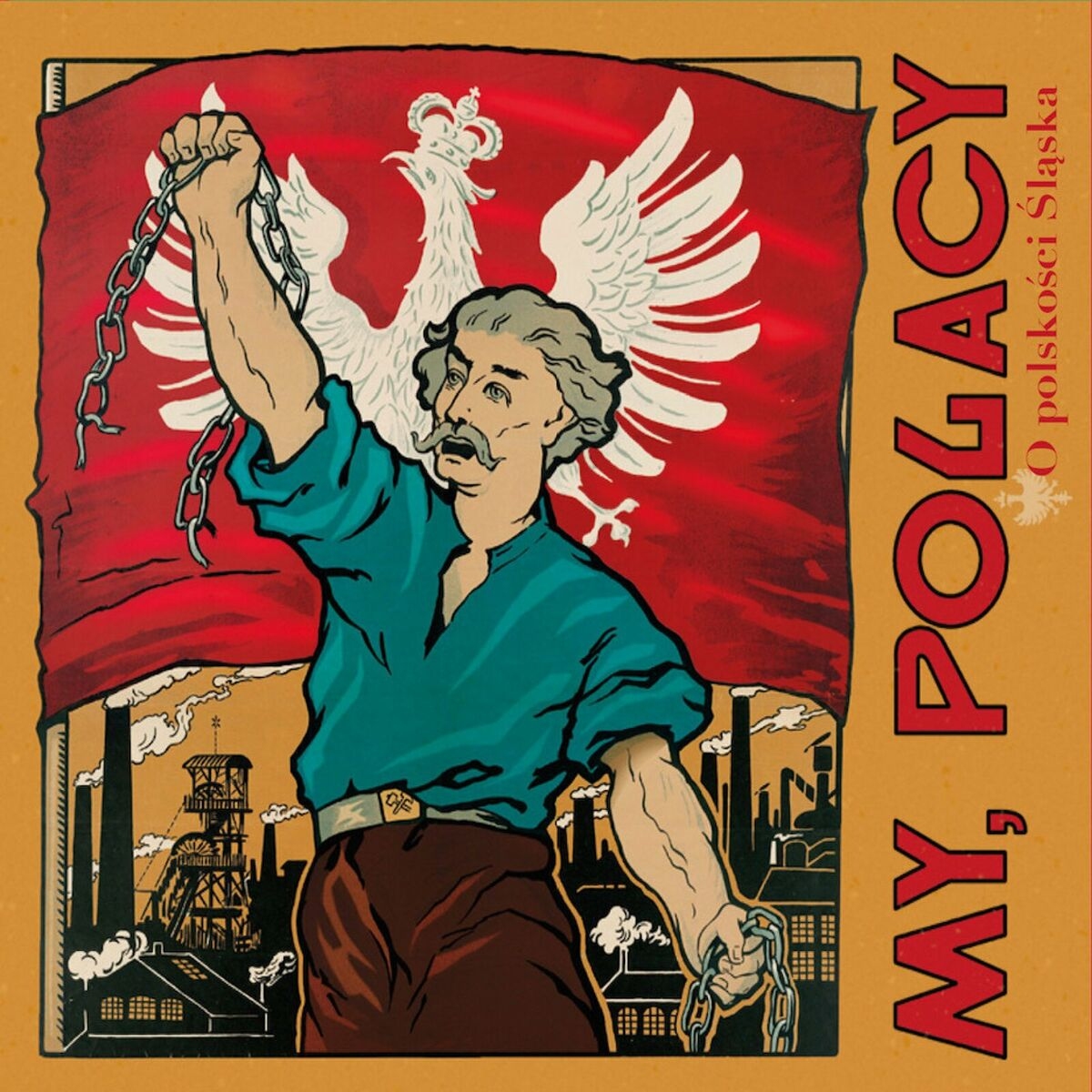 "My, Polacy! O polskości Śląska" - płyta CD